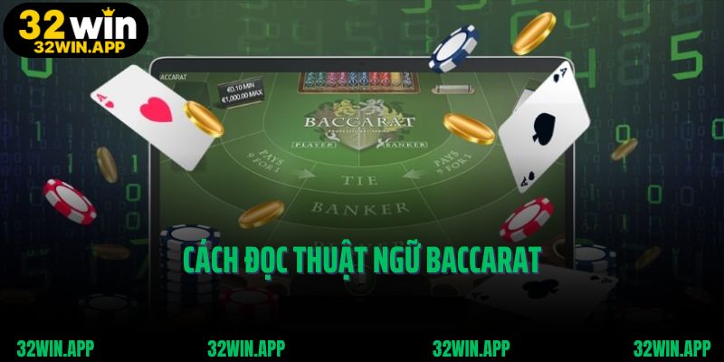 Cách đọc thuật ngữ baccarat