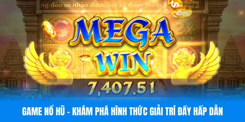 Game Nổ hũ