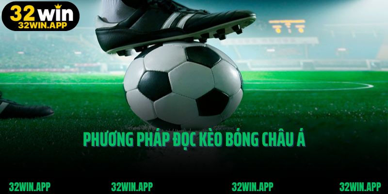Phương pháp đọc kèo bóng Châu Á