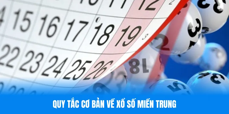 Quy tắc cơ bản về xổ số miền trung