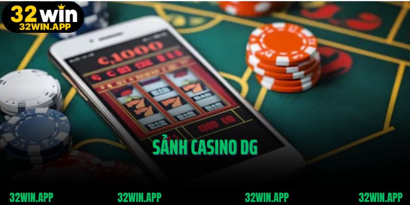 Sảnh Casino DG
