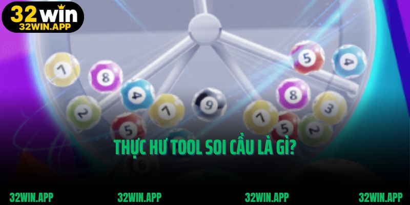 Thực hư Tool Soi cầu là gì?